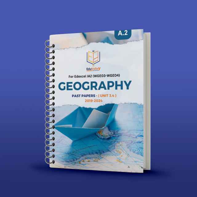 Edexcel A.2 Geography (WGE0) P.P Unit: 3,4 From: 19-24.